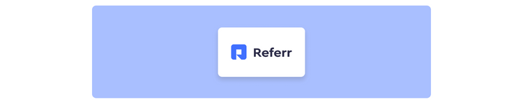 How to Use Referr to Boost Your Business