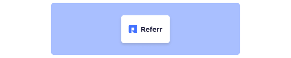 How to Use Referr to Boost Your Business